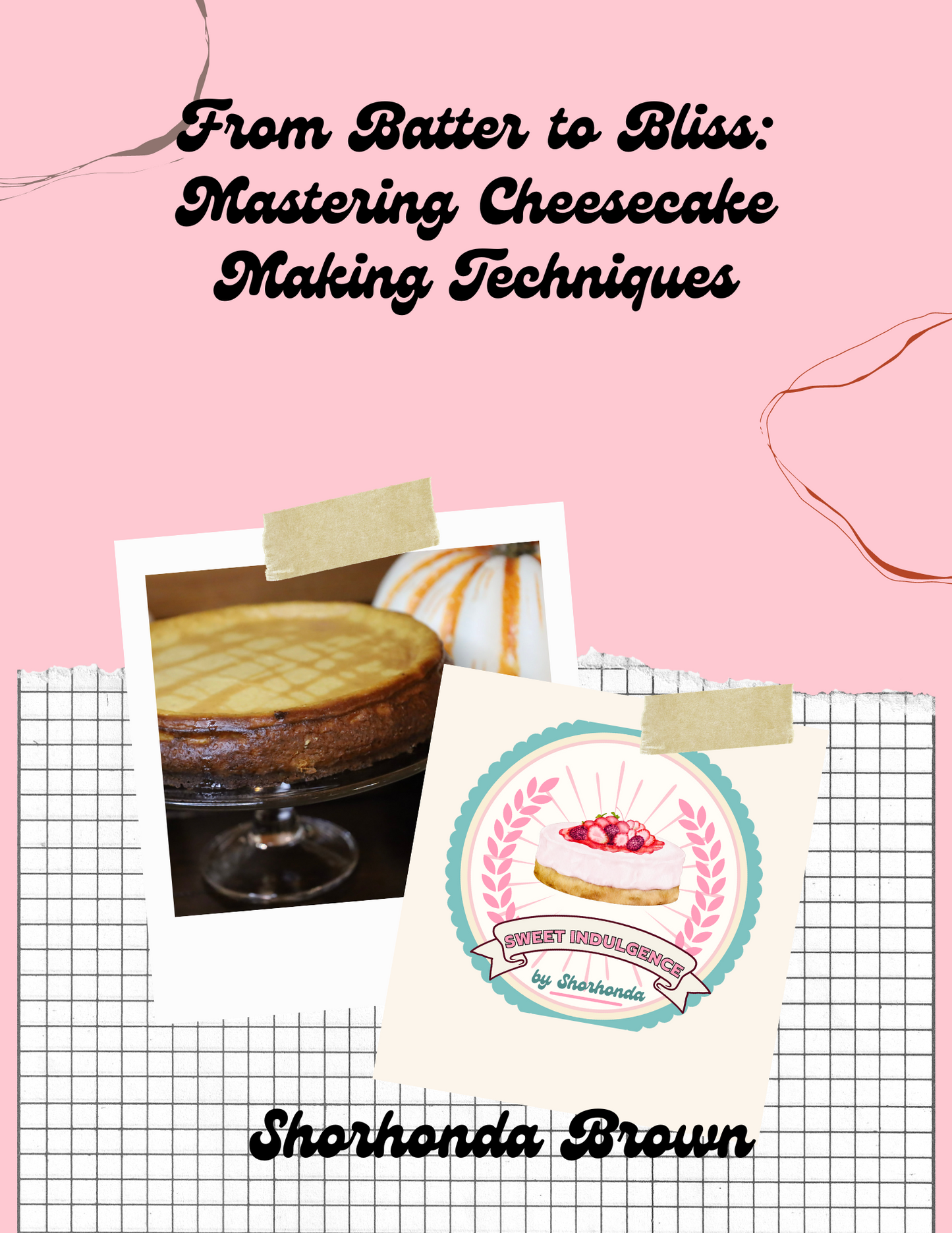 From Batter to Bliss: Mastering Cheesecake Making Techniques Ebook